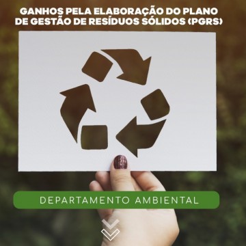 Ganhos pela Elaboração do Plano de Gestão de Resíduos Sólidos (PGRS)