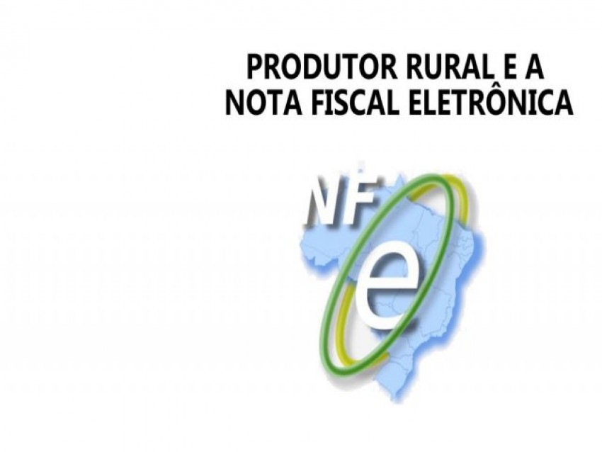 Fazenda define novos prazos para produtor rural adotar NFe