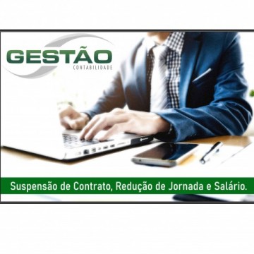 Suspensão de Contrato, Redução de jornada e salário.