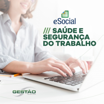 E-Social x Saúde e Segurança no Trabalho