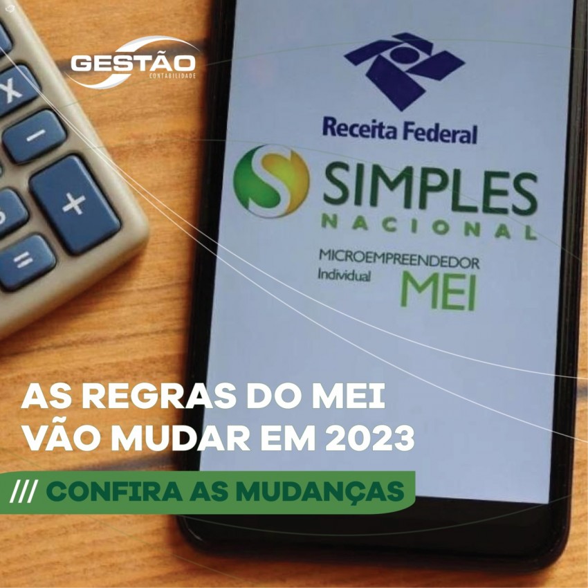 As  regras  para  o  MEI  vão  mudar  em  2023.  Confira  as  mudanças.