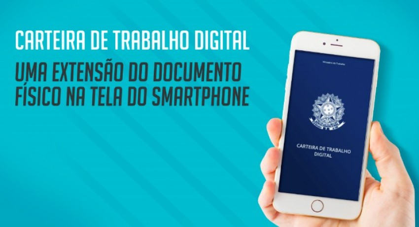 Confira o passo a passo para fazer a Carteira de Trabalho Digital