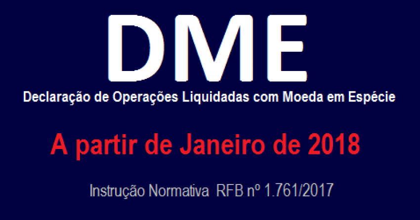 DME – Declaração De Operações Liquidadas Em Moeda Em Espécie